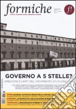 Formiche (2016). Vol. 111: Governo a 5 stelle? Ambizioni e limiti del movimento (fu?) grillino libro