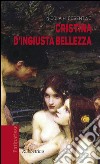 Cristina d'ingiusta bellezza libro di Cosentino Nicola H.