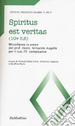 Spiritus est veritas (1Gv 5,6). Miscellanea in onore del prof. mons. Armando Augello per il suo 75° anniversario libro