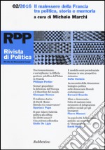 Rivista di politica (2016). Vol. 2: Il malessere della Francia tra politica, storia e memoria libro