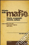 Atlante delle mafie. Storia, economia, società, cultura. Vol. 4 libro di Ciconte E. (cur.) Forgione F. (cur.) Sales I. (cur.)