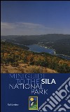 Miniguide to the Sila national park. Ediz. illustrata libro