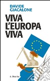 Viva l'Europa viva libro