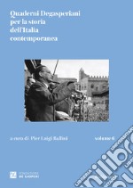 Quaderni degasperiani per la storia dell'Italia contemporanea. Vol. 6
