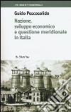 Nazione, sviluppo economico e questione meridionale in Italia libro