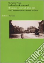 Giovanni Verga fra i suoi contemporanei. Recensioni e interventi 1862-1906