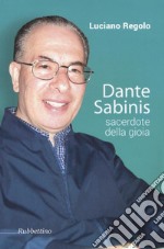 Dante Sabinis sacerdote della gioia