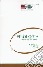 Filologia antica e moderna (2016). Vol. 43 libro