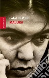 Malura libro di Perri Cataldo