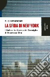 La sfida di New York. L'Italia e la riforma del Consiglio di Sicurezza dell'Onu libro