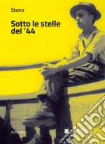 Sotto le stelle del '44 libro