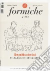 Formiche (2017). Vol. 124: Che politica farà? L'Italia, la crisi e l'ombra populista libro