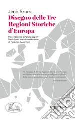 Disegno delle tre regioni storiche d'Europa libro