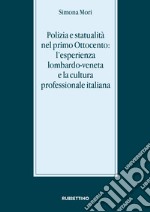 Polizia e statualità nel primo Ottocento: l'esperienza lombardo-veneta e la cultura  libro