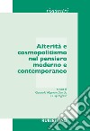 Alterità e cosmopolitismo nel pensiero moderno e contemporaneo. Atti del Seminario (Catania, 15 marzo 2017) libro