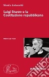 Luigi Sturzo e la Costituzione repubblicana libro