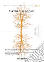 Maestri e nuove guide libro