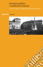 Istituzioni politiche e mobilitazioni di piazza libro