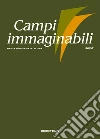 Campi immaginabili (2017). Vol. 56-57 libro