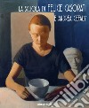 La scuola di Felice Casorati e Andrea Cefaly. Catalogo della mostra (Catanzaro, 27 ottobre-26 novembre 2017). Ediz. a colori libro