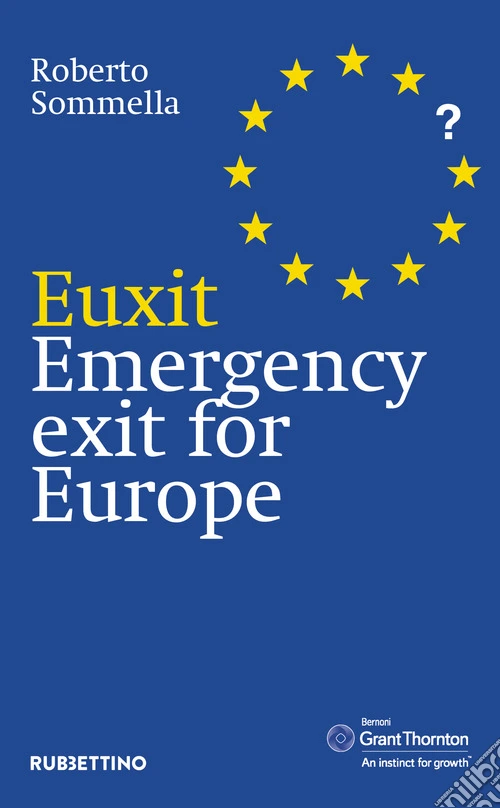 Euxit. Emergency exit for Europe