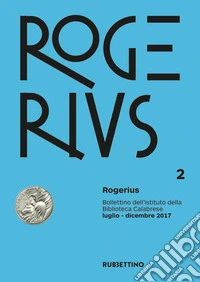 Rogerius (2017). Vol. 2: Luglio-dicembre