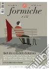 Formiche (2018). Vol. 132: Quel che resta della rivoluzione (gennaio) libro