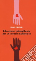 Educazione interculturale per una scuola multietnica libro