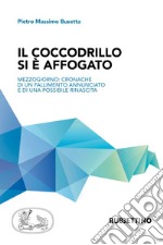 Il coccodrillo si è affogato libro