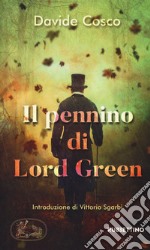 Il pennino di Lord Green libro