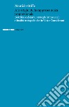 Alle origini della rappresentanza proporzionale. Dottrina societaria, strategie istituzionali e finalità metapolitiche in Victor Considérant libro