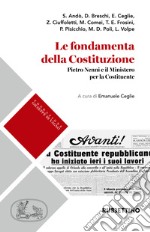 Le fondamenta della Costituzione. Pietro Nenni e il Ministero per la Costituente libro