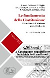 Le fondamenta della Costituzione. Pietro Nenni e il Ministero per la Costituente libro di Ceglie E. (cur.)