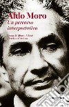 Aldo Moro. Un percorso interpretativo libro