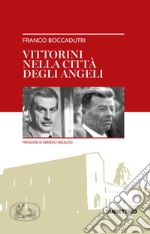 Vittorini nella città degli angeli