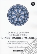 L'inestimabile valore. Marketing e fundraising per il patrimonio culturale libro