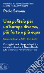 Una politeia per un'Europa diversa, più forte e più equa