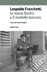 Leopoldo Franchetti, la nuova destra e il modello toscano