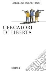 Cercatori di libertà