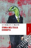Storia dell'Italia corrotta libro