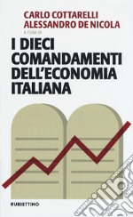 I dieci comandamenti dell'economia italiana