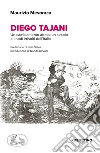 Diego Tajani. Un cambiamento atteso un secolo e i nodi irrisolti dell'Italia libro di Mesoraca Maurizio
