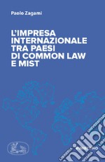 L'impresa internazionale tra Paesi di common law e MIST