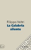 La Calabria silente libro