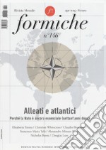 Formiche (2019). Vol. 146: Alleati e atlantici. Perché la Nato è ancora essenziale (settant'anni dopo) libro