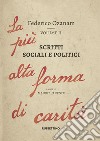 Scritti sociali e politici. La più alta forma di carità. Vol. 2 libro