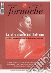 Formiche (2019). Vol. 147: Lo strabismo del sultano. Perché la Turchia agita le acque del Mediterraneo (e non solo) libro