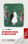 Matrimonio siriano, un nuovo viaggio libro