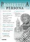 Prospettiva persona. Trimestrale di cultura, etica e politica (2019). Vol. 108 libro