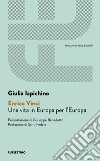 Enrico Vinci. Una vita in Europa per l'Europa libro